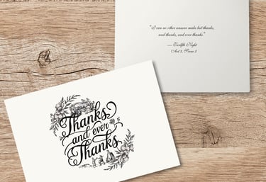 A custom thank-you card featuring the phrase “Thanks and ever thanks” with floral illustrations.