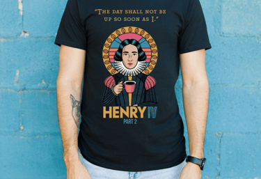 A modern t-shirt featuring a bold Henry IV quote paired with vibrant Renaissance-inspired art.