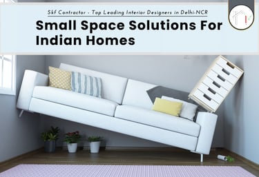 Small space Solution for Indian Homes