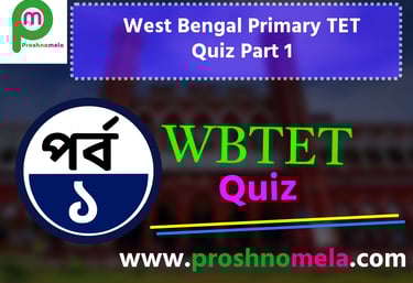 West Bengal Primary TET Quiz Part 1