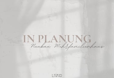 Neubau Mehrfamilienhaus - in Planung