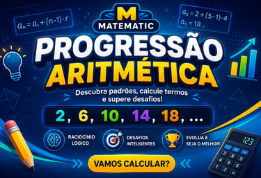 Matematic: Progressão Aritmética.