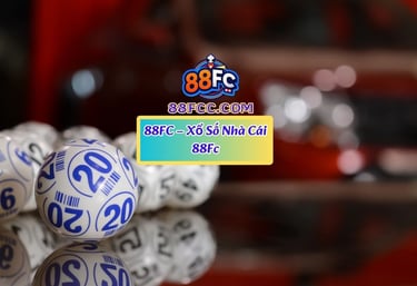 xổ số nhà cái 88fc
