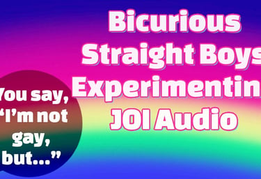 Bicurious Straight Boys Experimenting JOI Audio Only thumbnail voiced by Mistress Mystique Hoops
