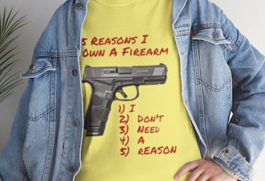 5 Reasons I Own A Firearm T-shirt