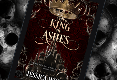 Dark fantasy book cover for The King of Ashes (Broken Immortals Reborn series) by Jessica White, wit