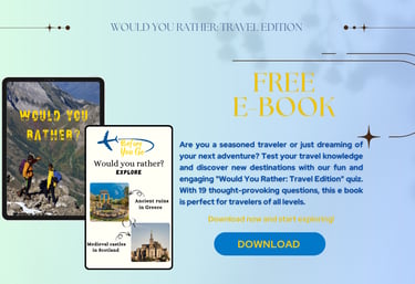Would You Rather: Travel Edition