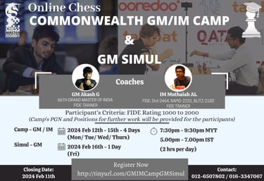 Chess Master Journey. GM/IM Camp & GM Simul with GM Akash Ganesan & IM Muthaiah AL . Malaysia Chess.