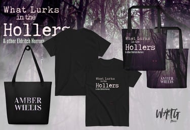 What Lurks in the Hollers & other Eldritch Horrors Limited Editions Merch Amber Willis WATG Press