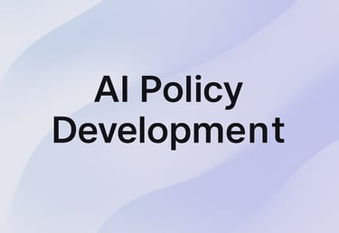 AI Policy Development 
