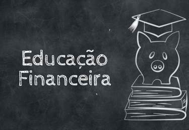 imagem mostra um slogan dizendo a palavra Educação Financeira