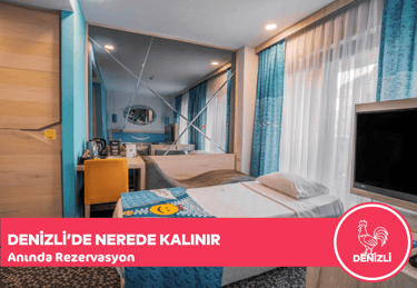 Denizli Otel Tavsiyesi | Denizli'de Nerede Kalınır ?