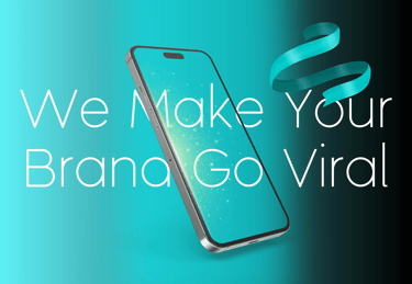 We make your brand go viral.