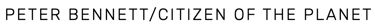 Peter Bennett / Citizen of the Planet title text.