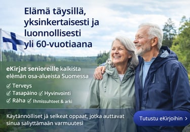 eKirjat yli 60-vuotiaille Suomessa: terveys, tasapaino, hyvinvointi, raha, ihmissuhteet ja arki. Käy