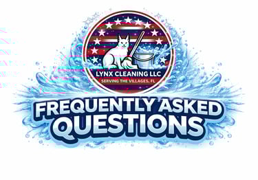 FAQ Cleaning Services The Villages FL | Lynx Cleaning LLC – Residential & Commercial Cleaning Questions Answered