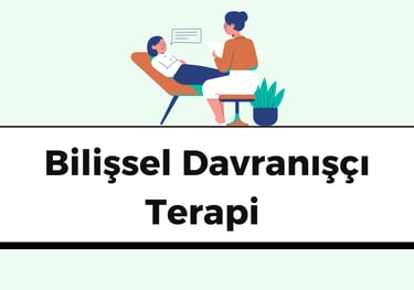 bilişsel davranışçı terapi nedir