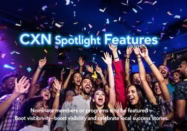 Group celebrating with confetti; CXN Spotlight promo to nominate members and share success.