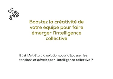 Affiche : "Booster la créativité de votre équipe pour faire émerger l'intelligence collective