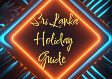 Sri Lanka Holiday Guide