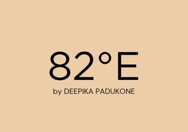      82°E by Deepika Padukone