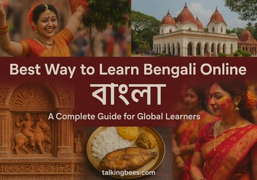 Best way to learn Bengali online, a complete guide for global learners Talkingbees