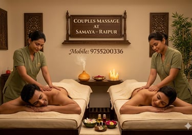 Couple Massage Spa | Samaya Spa Raipur