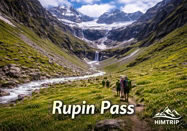 Rupin Pass Trek - Himtrip