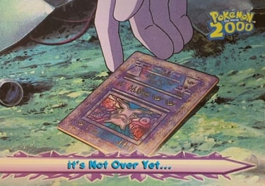 70 It's Not Over Yet... Topps Pokémon The Movie 2000