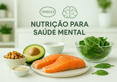 Mesa com alimentos ricos em ômega-3 para nutrição psiquiátrica, apoio à saúde mental e ansiedade