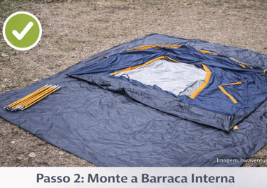 Passo 2: Monte a Barraca Interna