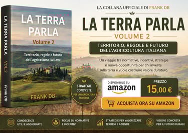 LA TERRA PARLA Volume 2 – Territorio, regole e futuro dell’agricoltura italiana