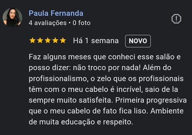 comentario google cliente Paula Faz alguns meses que conheci esse salão e posso dizer: não troco