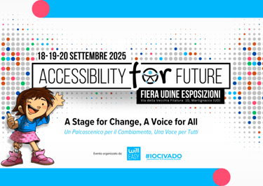 Immagine che riporta le date 18-19-20 settembre, la scritta Accessibility for future, e Fiera Udine 