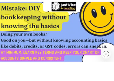 JustWise Accounting infographic explaining DIY bookkeeping mistakes and tips for managing debits and credits.