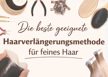 Haarverlängerungsmethode für feines Haar mit Zubehör wie Extensions, Bürsten und Clips.