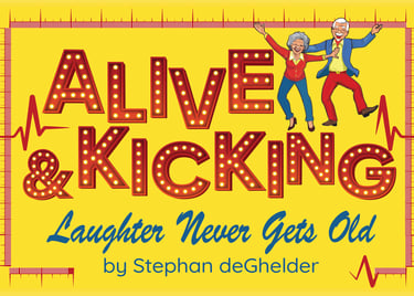 Show logo for Alive and Kicking Laughter Never Gets Old by Stephan deGhelder