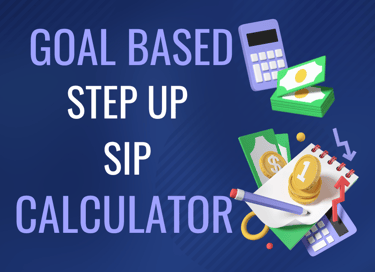 GOAL BASED STEP UP SIP CALCULATOR