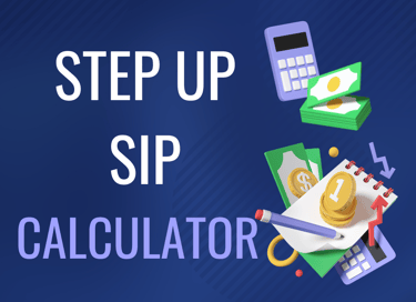 STEP UP SIP CALCULATOR