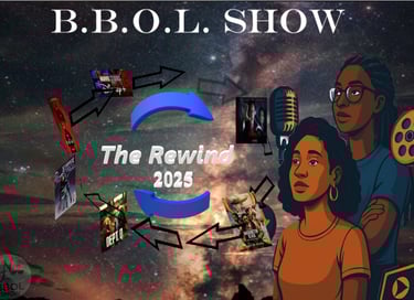 B.B.O.L. Show The Rewind 2025 graphic featuring two Black women podcasters and upcoming movie posters.