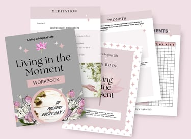 Living a Majikal Life. Living in the Moment workbook from the shop