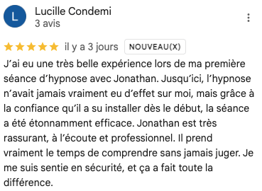 Avis Google sur Jonathan Cuinat hypnothérapeute – séance d’hypnose pour le stress