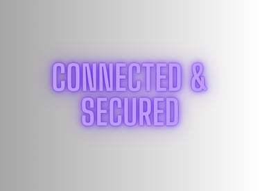 Connected & Secured purple words/grey background