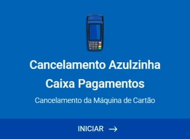 Como Cancelar a Maquina Azulzinha Caixa Pagamentos pelo Formulario