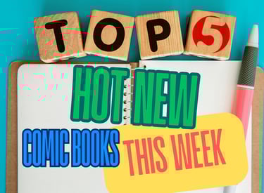 the top 5 hot new comic books logo
