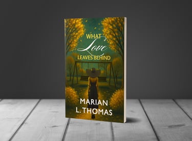 What Love Leaves Behind by Marian L. Thomas