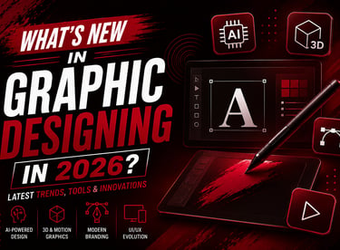 What's new in Graphic Design in 2026 : Latest trends, tools and innovations