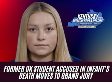 Case of Former UK Student Accused in Infant’s Death Moves to Grand Jury