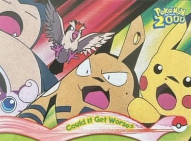 10 Could it Get Worse ? Topps Pokémon The Movie 2000