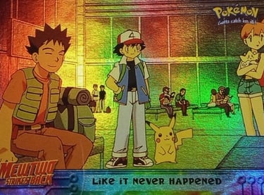 40 Like It Never Happened Topps Pokémon The First Movie rainbow foil